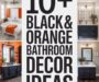 10+ Black & Orange Bathroom Decor Ideas for October