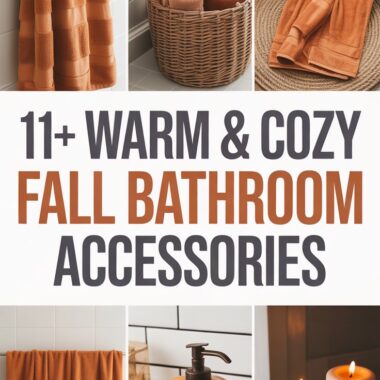 11+ Warm & Cozy Fall Bathroom Accessories