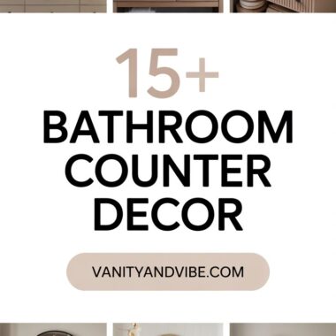 15+ Bathroom Counter Decor