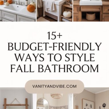 Budget-Friendly Ways to Style Fall Bathroom